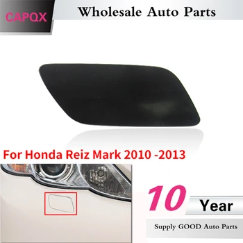 CAPQX Honda Reiz Mark X 2010 2011 2012 2013 Ön Far yıkama nozulu püskürtme jeti Kapağı Far Kapağı Kafa lambası Kabuk