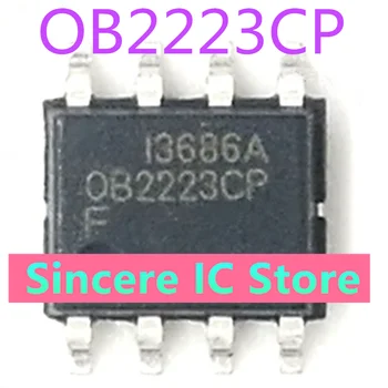 Orijinal orijinal OB2223CP 0B2223 pirinç ocak entegre blok SOP-8 SMD 8-pin LCD güç kaynağı