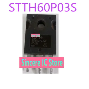 STTH60P03S Orijinal ve otantik kalite güvencesi, fiziksel fotoğraflar doğrudan çekim için stokta mevcut
